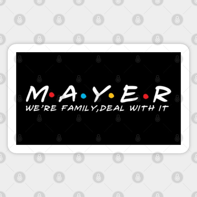 The Mayer Family Mayer Surname Mayer Last name Sticker by TeeLogic